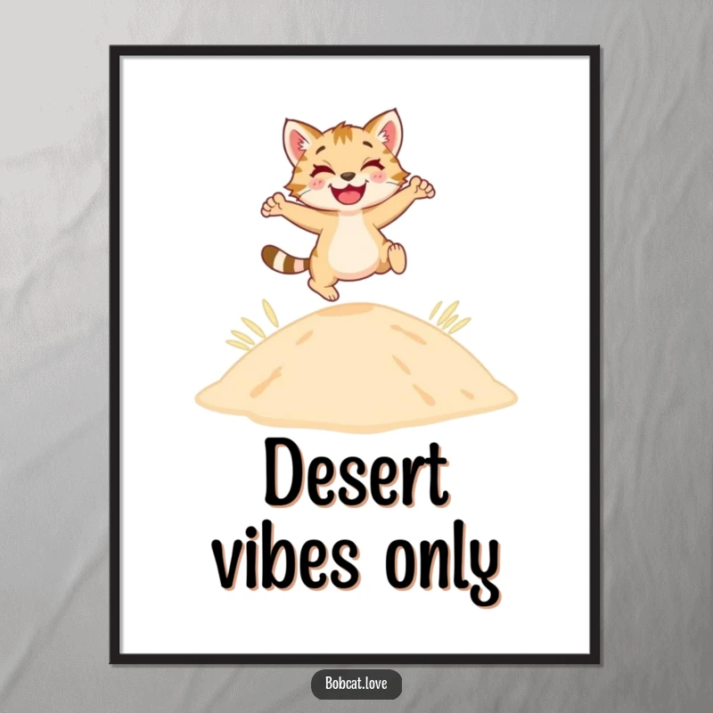 A happy bobcat is depicted mid-leap over a sandy dune, embodying freedom and joy, as a poster.