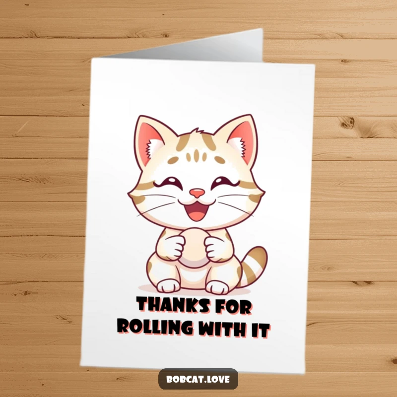 Funny Free Printable Thank You Card: A delighted bobcat with a happy grin, holding a small ball, expressing thanks with pure joy.